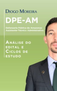 eBook DPE-AM - Análise do edital e Ciclos de estudos