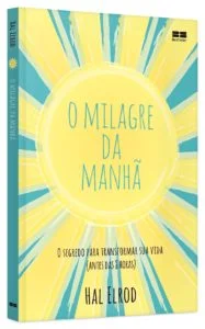 Ebook O milagre da manhã The Miracle Morning Ebook O milagre da manhã The Miracle Morning